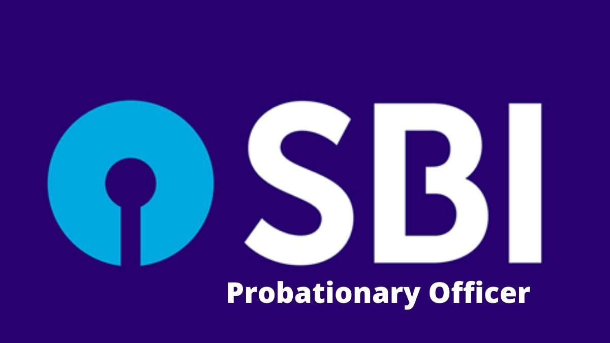 SBI Probationary Officer Recruitment 2022 jobalertinfo